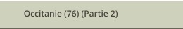 Occitanie (76) (Partie 2)