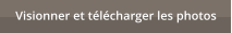Visionner et t�l�charger les photos