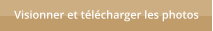 Visionner et t�l�charger les photos