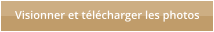 Visionner et t�l�charger les photos