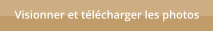 Visionner et t�l�charger les photos