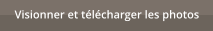 Visionner et t�l�charger les photos