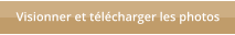 Visionner et t�l�charger les photos