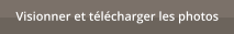Visionner et t�l�charger les photos
