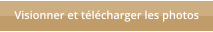 Visionner et t�l�charger les photos