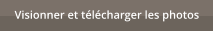 Visionner et t�l�charger les photos