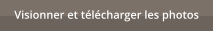 Visionner et t�l�charger les photos