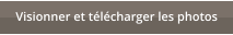 Visionner et t�l�charger les photos