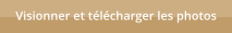 Visionner et t�l�charger les photos
