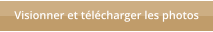 Visionner et t�l�charger les photos