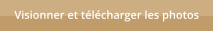 Visionner et t�l�charger les photos