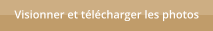 Visionner et t�l�charger les photos