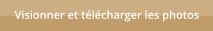 Visionner et t�l�charger les photos
