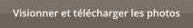 Visionner et t�l�charger les photos