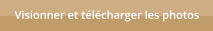 Visionner et t�l�charger les photos